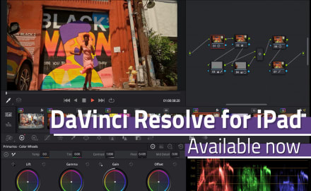 DaVinci Resolve for iPad is Available Now