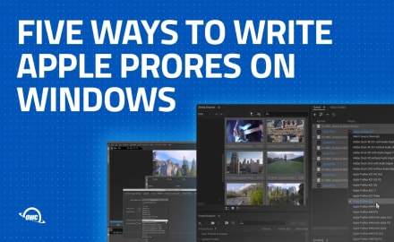 Five ways to write apple ProRes on windows