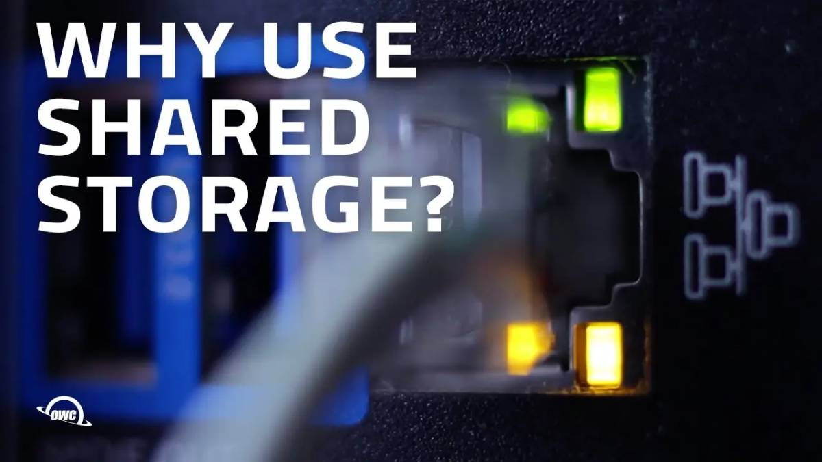 Why Your Video Team Needs Shared Storage