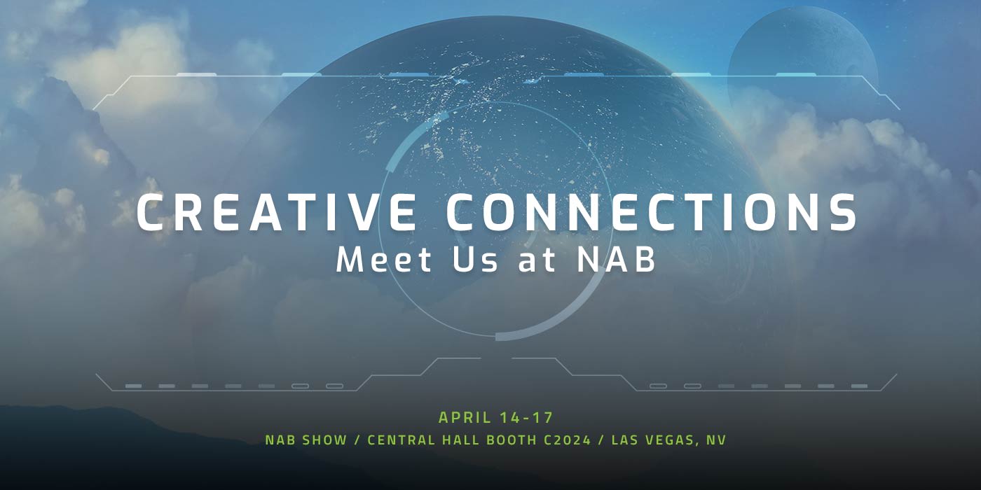 Creative Connections Meet Us at NAB